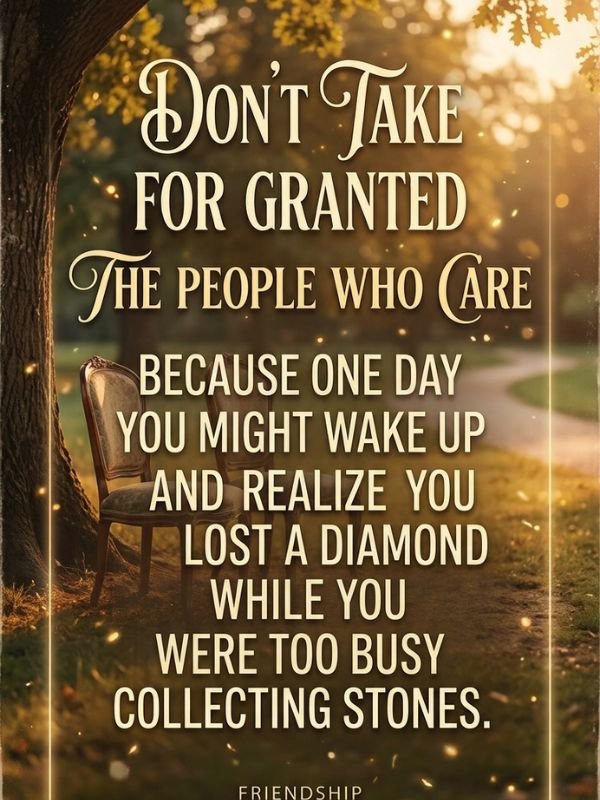 Never Take What You Have for Granted Quotes 🏡