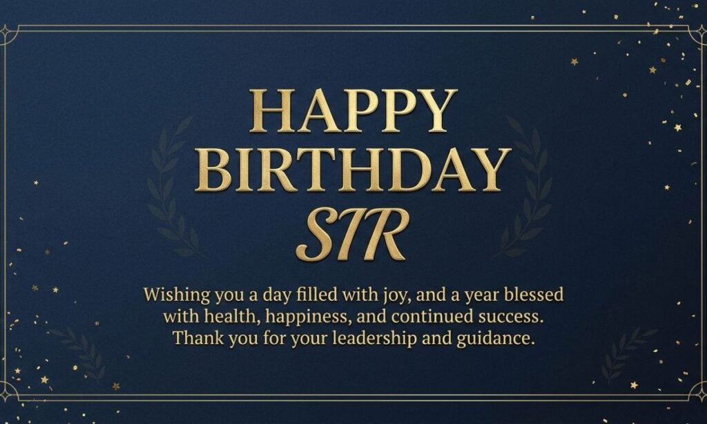 Grateful Happy Birthday Wishes for Sir