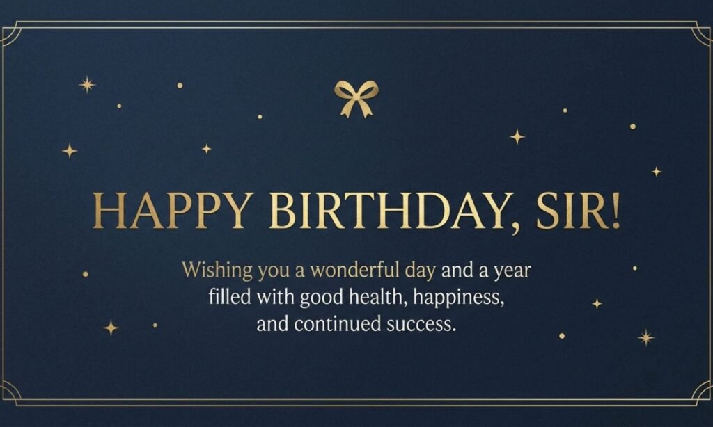 Happy Birthday Wishes for Sir for Greeting Cards